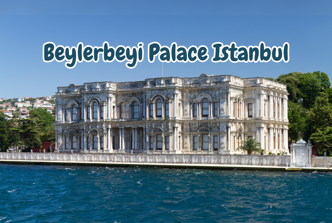 Beylerbeyi Palace Entrance Fee 2024